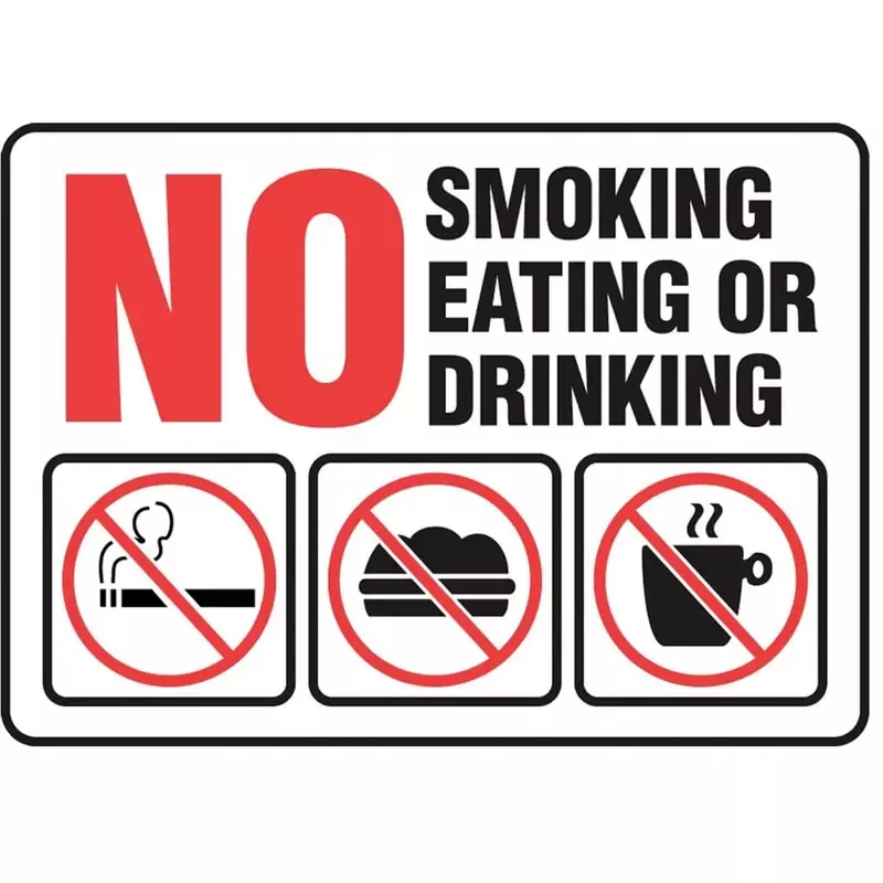 ”No Smoking Eating or Drinking ” Caution Sign